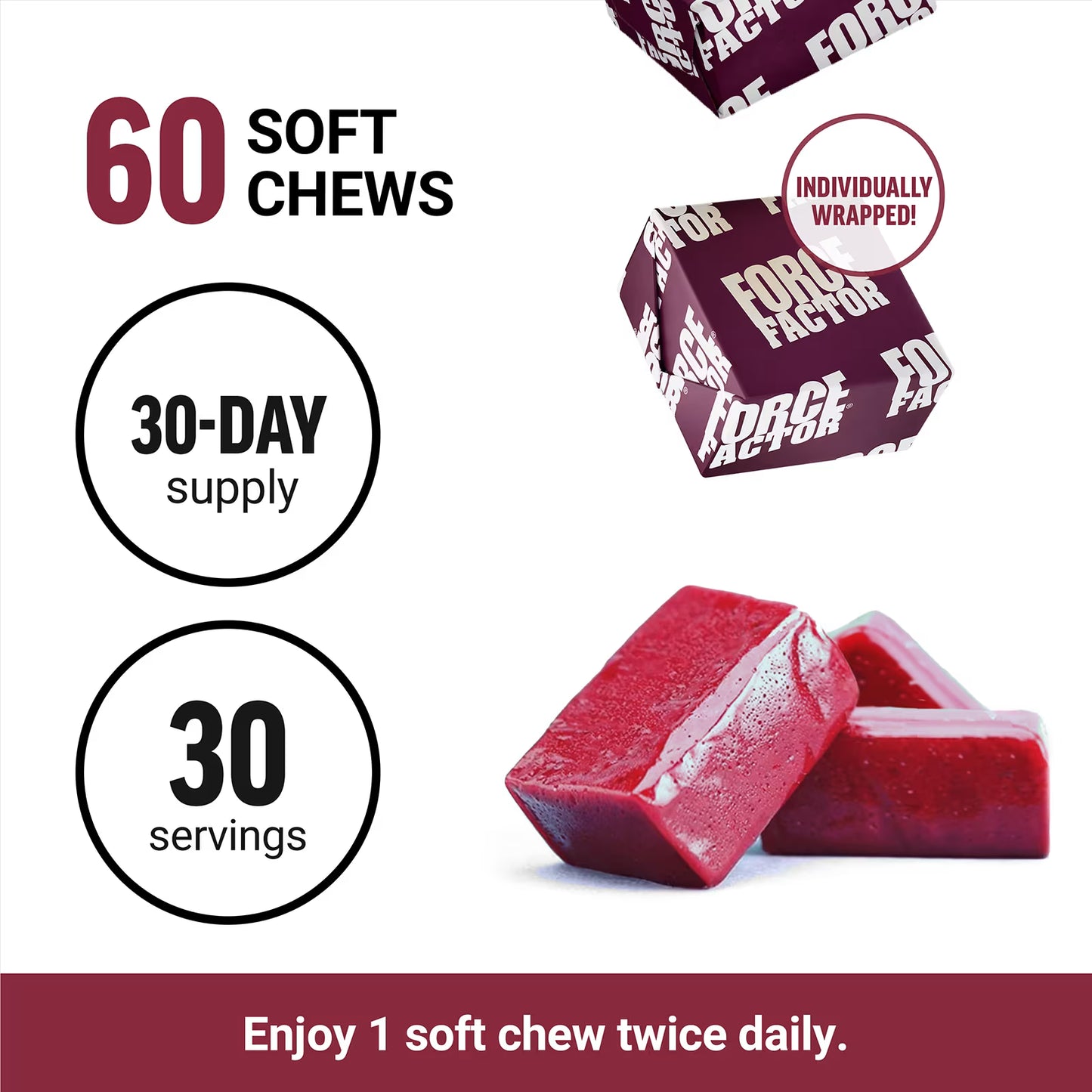Force Factor Soft Chews